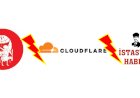 Cloudflare DNS Kesintisi Nedeniyle Yayınlarda  Erişim Sorun !