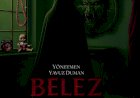 Akşehir Sinemasında Bu Hafta: BELEZ!
