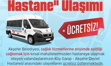 Kırsal Mahallelere Hastaneye Ücretsiz Ulaşım Desteği