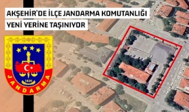 Akşehir İlçe Jandarma Komutanlığı Yeni Yerine Taşınıyor