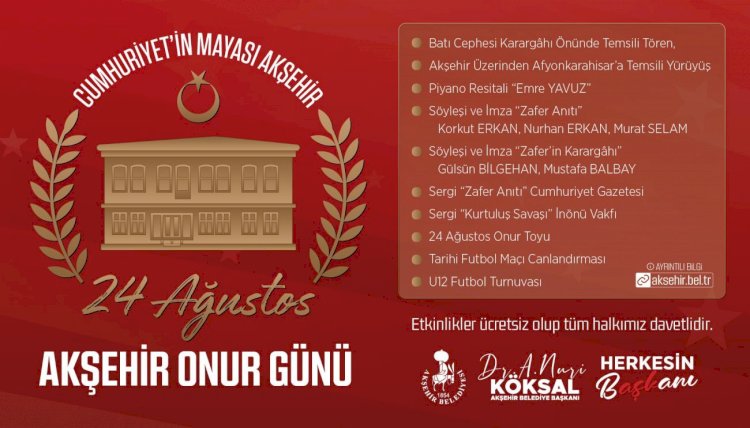 Akşehir’de 24 Ağustos Onur Günü Coşkusu Başlıyor