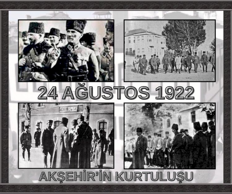 Akşehir’in Kurtuluşuna İthaf