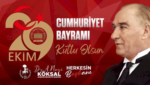 Akşehir’de Cumhuriyet Coşkusu Başlıyor