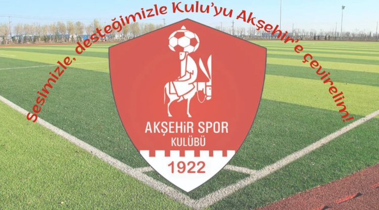 1922 Akşehirspor Taraftarlarından Kulu Seferberliği: “Kulu’yu Akşehir’e Çevirelim!”